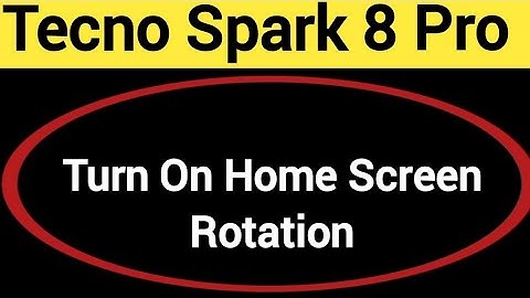 How to turn on home screen rotation, Tecno Spark 8 Pro me home screen auto rotation on off kaise kar