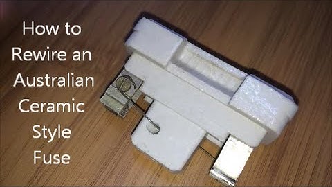 How to Rewire an Australian Ceramic Style Fuse