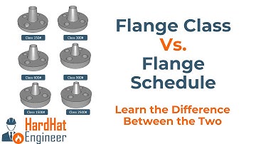 What is the Difference Between Flange Class and Flange Schedule?