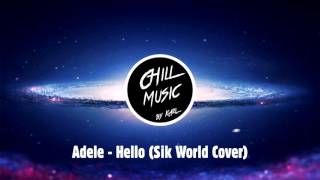 Adele - Hello [Free to use] (SIK World Cover)