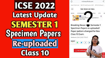 ICSE 2022 Semester 1 Specimen Papers Re-uploaded | CISCE Latest Update Class 10