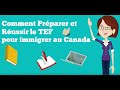 Reussir facilement votre test de langue tef pour immigrer au canada