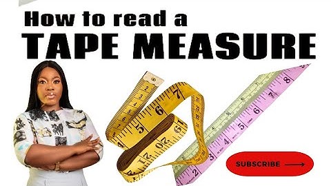 How To Read The Measure (Tape Reading) beginners friendly.
