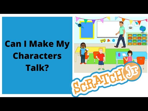 Scratch Jr Tutorial #9 - Can I Make My Characters Talk?