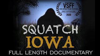 SQUATCH IOWA (Award Winning Original Bigfoot Documentary)