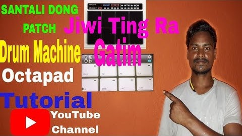 Santali Dong Patch Jiwi Ting Ra Gatim//Drum Machine Octapad Tutorial Video//Suniram Murmu ||
