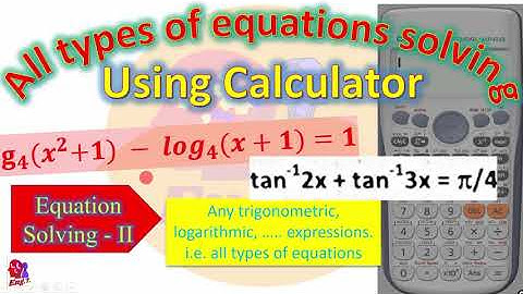 All types of equations solving using calculator  | calculator tricks IOE | equation solving -II
