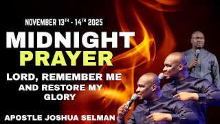 Live Midnight Prayerlord, Remember Me And Restore My Glory By Apostle Joshua Selman Nov 14 2025