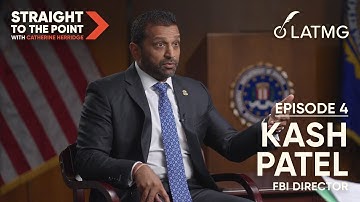 STRAIGHT TO THE POINT: FBI Director Kash Patel