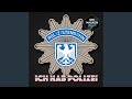 Ich hab Polizei