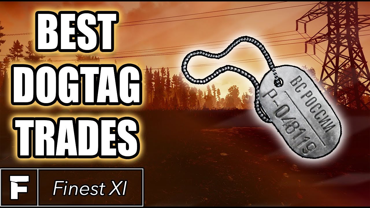 Best Dog Tag Barters In Escape From Tarkov Youtube