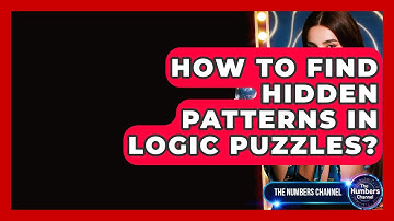 How To Find Hidden Patterns In Logic Puzzles? - The Numbers Channel