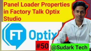 Panel Loader Properties in Factory Talk Optix Studio #ftoptix  #optix  | Sudark Tech