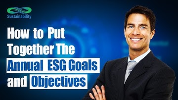 How to put together the Annual ESG Goals and Objectives