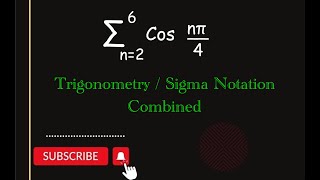 Trigonometry and sigma Notation combined !