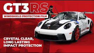 Protecting a Porsche GT3 RS Windshield with ExoShield ULTRA