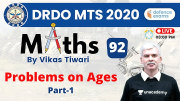 8:00 PM - DRDO MTS 2020 | Maths by Vikas Tiwari | Problems on Ages (Part-1)