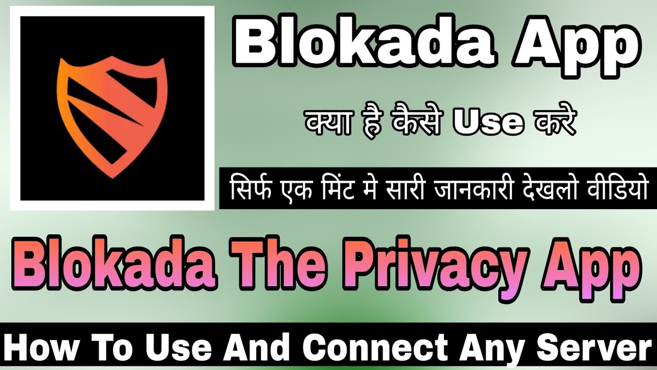 Blokada The Privacy App Blokada App Kaise Use Kare How To Use
