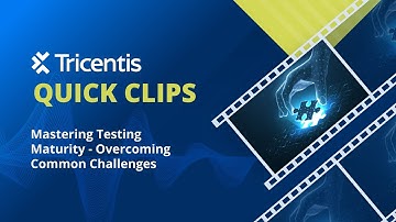 Mastering Testing Maturity - Overcoming Common Challenges