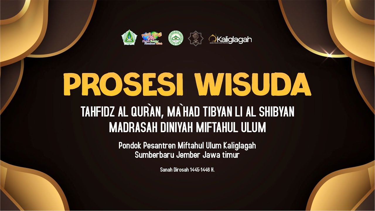 🔴 (Live) Prosesi Wisuda Pondok Pesantren Miftahul Ulum Kaliglagah