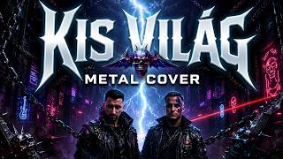KOZMIX - Kis világ | Metal Cover (Új hangszerelés)