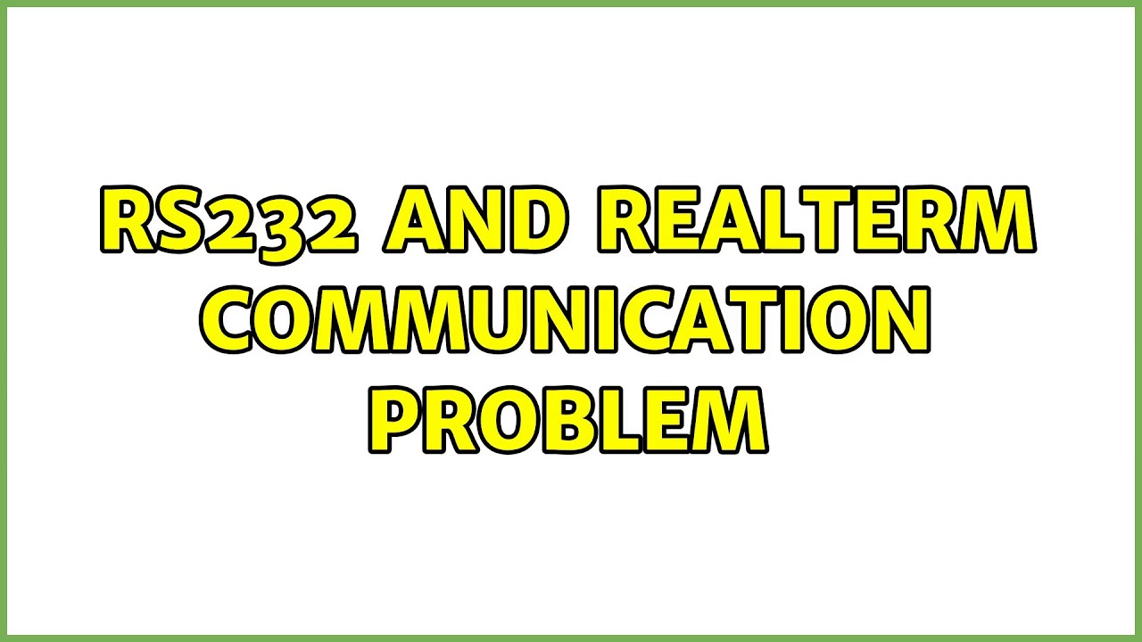 RS232 and realterm communication problem