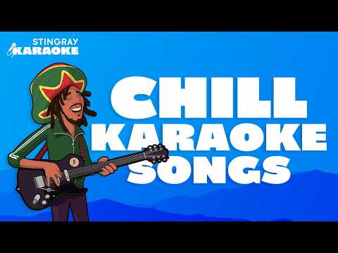 CHILL KARAOKE SONGS WITH LYRICS FEAT. FLEETWOOD MAC, SADE & MORE