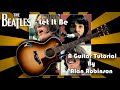 How to play:  Let It Be by The Beatles - Acoustically (Detuned by 2 frets)