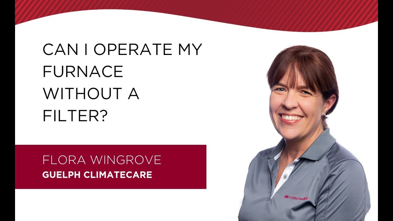 Can I Operate My Furnace Without a Filter? YouTube
