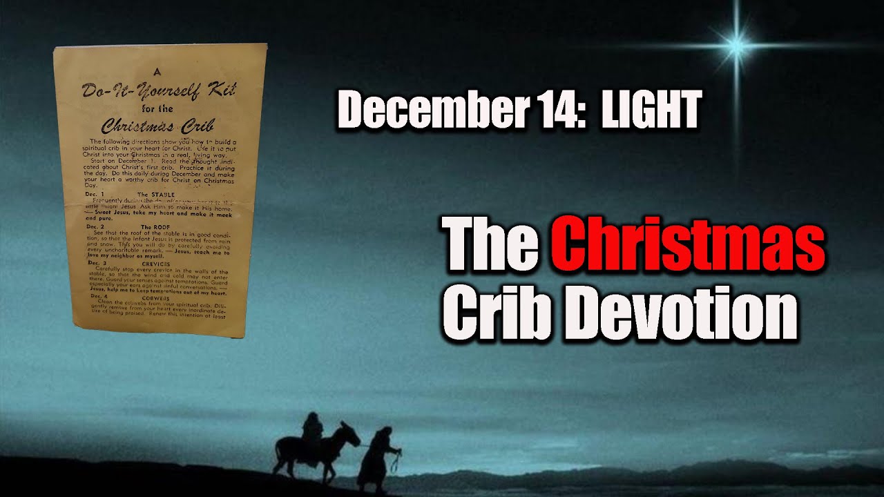 The Christmas Crib, December 14: LIGHT