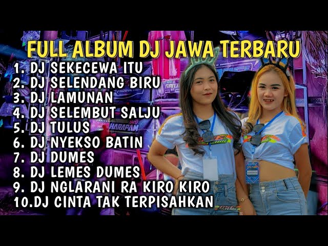 DJ SEKECEWA ITU X SELENDANG BIRU FULL ALBUM DJ JAWA TERBARU VIRAL TIKTOK YANG KALIAN CARI‼️ class=