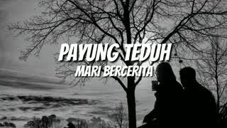 Payung teduh - mari bercerita (full video) lirik