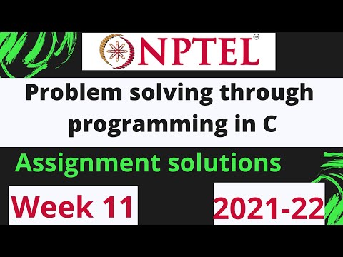 NPTEL | Problem solving through programming in C | week 11 | assignment solutions | 2021-22