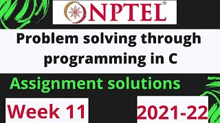 Famous NPTEL | Problem solving through programming in C | week 11 | assignment solutions | 2021-22 Profile