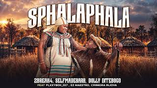 2Break4 x Self Made Barb, PLXYBOII_017 x Dolly Ditebogo, Ez Maestro & Criimora b.k.z - Sphalaphala