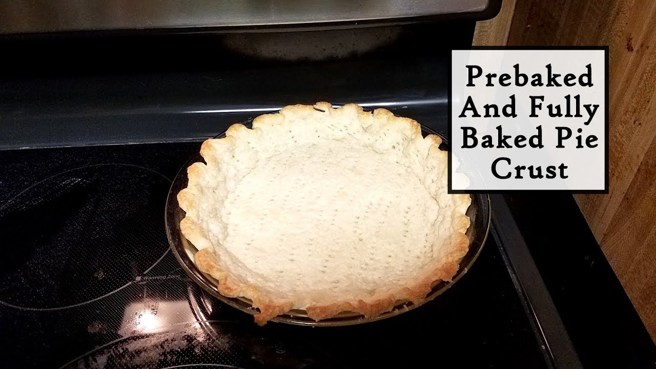 How To Prebake And Fully Bake A Pie Crust And What Is The Difference How To Prebake And Fully Bake A Pie Crust And What Is The Difference