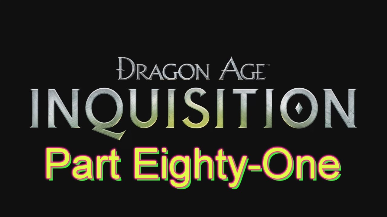 Dragon Age: Inquisition (Hard Friendly Fire): Of Somewhat Fallen Fortune