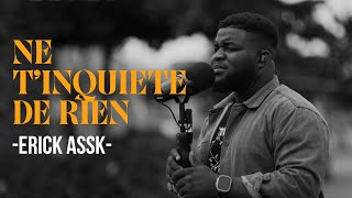 ERICK ASSK - NE T'INQUIETE DE RIEN || WORSHIP SOUNDS