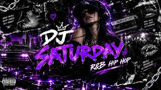 DJ SATURDAY | R&B HIP HOP MIX 2026 🔥 | Nonstop Party Mix