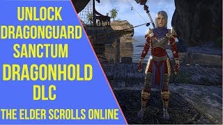 Unlock Dragonguard Sanctum - Eso Dragonhold Dlc