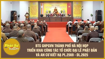BTS GHPGVN Tp.Hà Nội họp triển khai công tác tổ chức Đại lễ Phật đản & An cư kiết hạ PL.2569-DL.2025