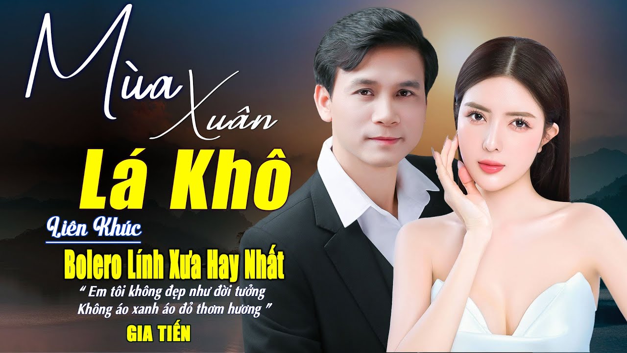 ► Mùa Xuân Lá Khô Liên Khúc Bolero Nhạc Lính Xưa Chọn Lọc Toàn Bài Hay Nghe Êm Tai Dễ Ngủ