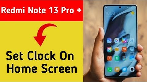 How to set clock on home screen, Redmi note 13 Pro+ 5G me time set kaise karen