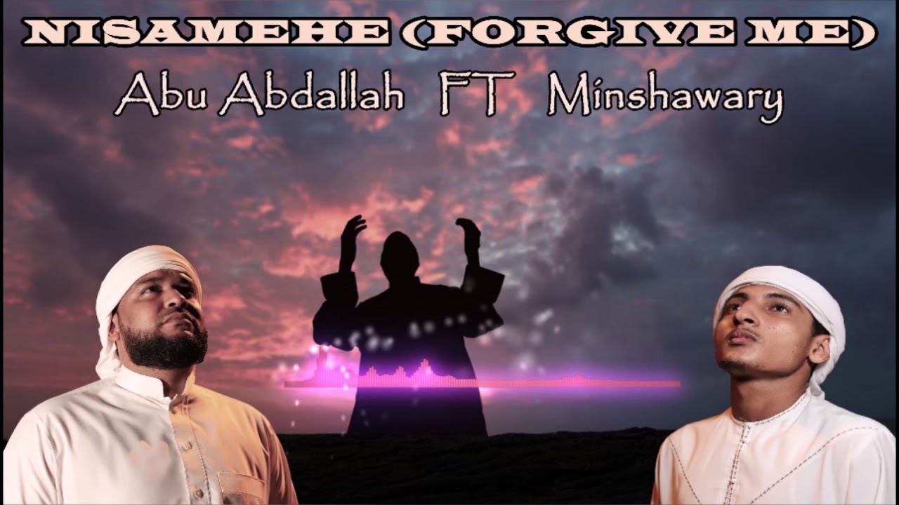 Nisamehe_Abu Abdallah ft Minshawary