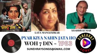 Pyar Kiya Nahin Jata Ho Jata Hai  Lata Mangeshkar  Shabbir Kumar  Woh 7 Din  1983