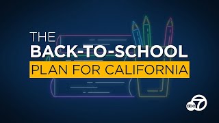 5 things to know for california's back-to-school plan