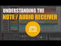 Understanding the Bitwig Note and Audio Receiver Device