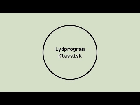 Miniature for videoen “Lydprogram: Klassisk”