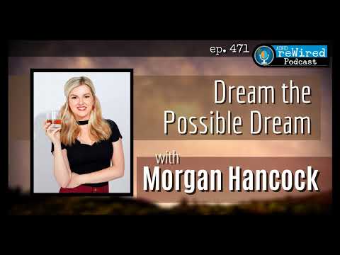 471 | Dream the That it is probably going you'll well take into consideration Dream with Morgan Hancock thumbnail