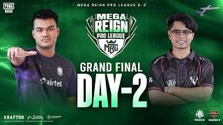 MEGA REIGN PRO LEAGUE S-3 | GRAND FINAL | DAY 2
